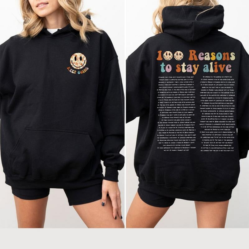 100 Reasons To Stay Alive Hoodie Sweatshirt and Shirt, Aesthetic Hoodie For Women and Teen, Keep Going Shirt, Suicide Prevention Tops, Positive Hoodie