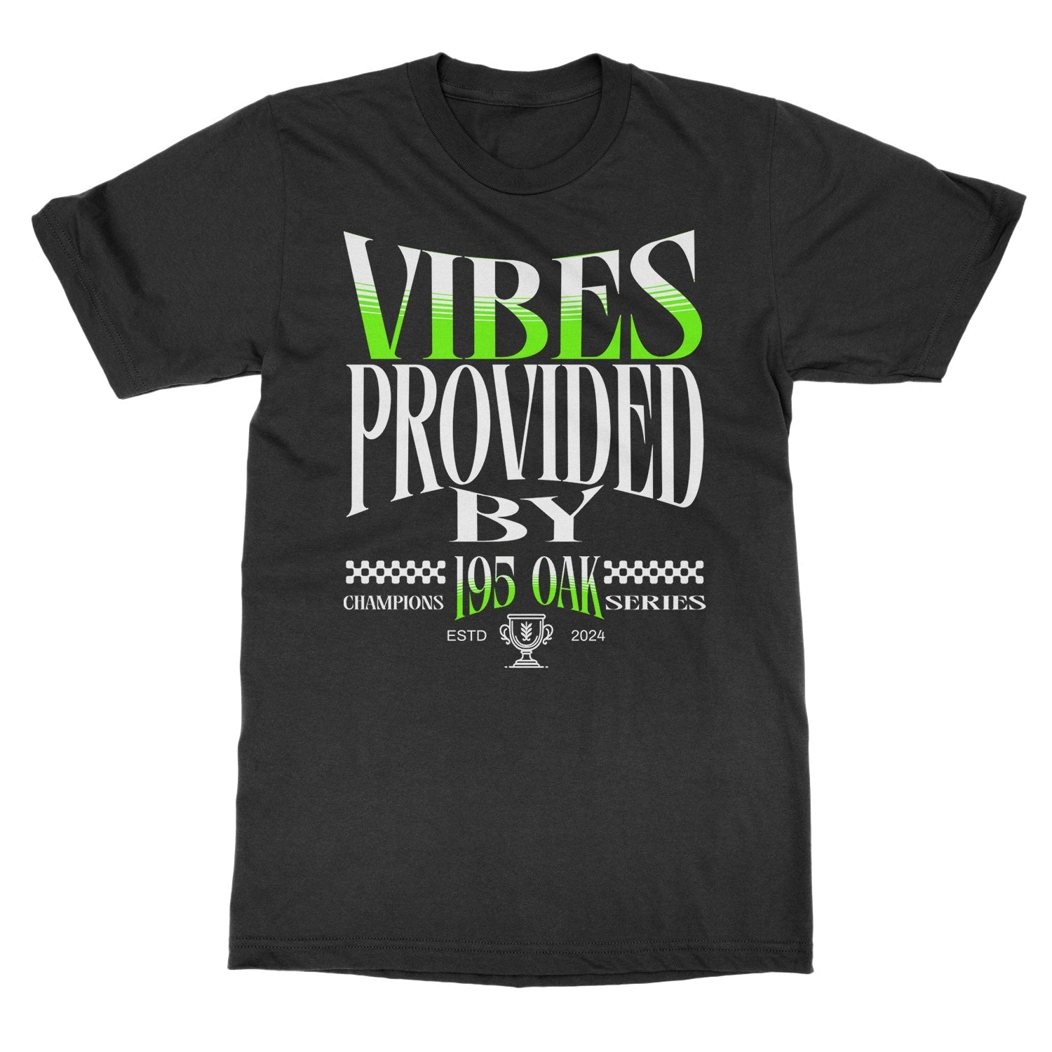 195 Oak "Vibes Provided" T-Shirt
