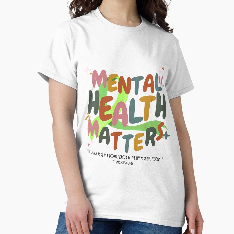 2 Timothy 47 8 Mental Health Bible Verse Classic T Shirt