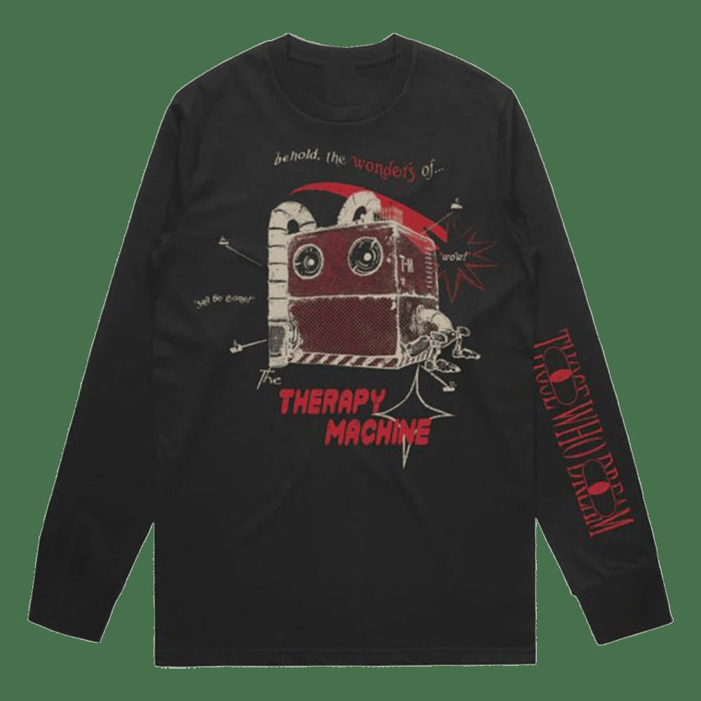 24hundred Merch Those Who Dream Therapy Machine Long Sleeve T-Shirt Top 10 Father's Day Gifts
