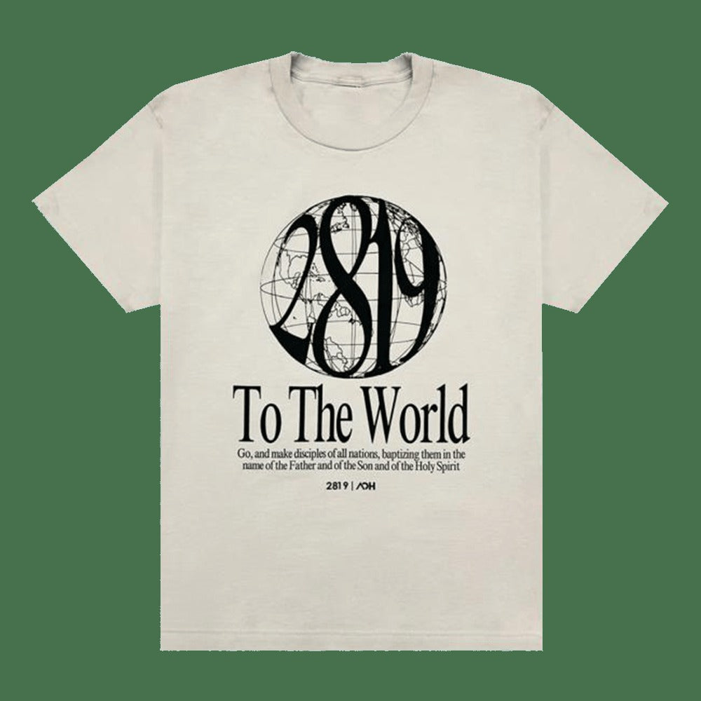 2819 Church Merch Aoh 2819 To The World T-Shirt Unique Dad Gifts For Father's Day