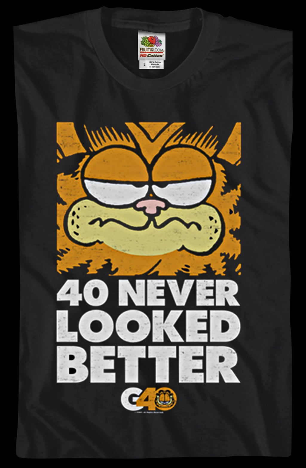 40 Never Looked Better Garfield T-Shirt