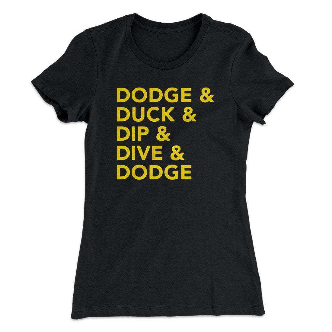 5 D's of Dodgeball Women's T-Shirt