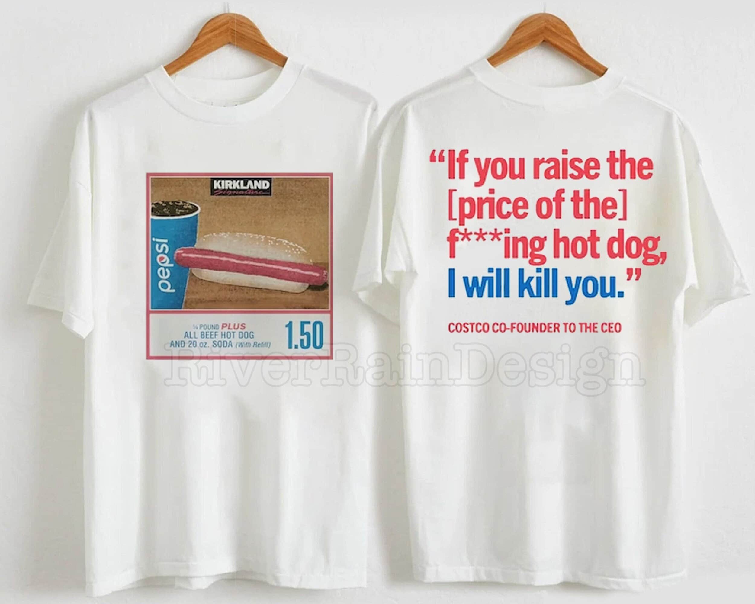 1.50 Costco Hot Dog & Soda Combo With Quote Shirt, Hot Dog Shirt