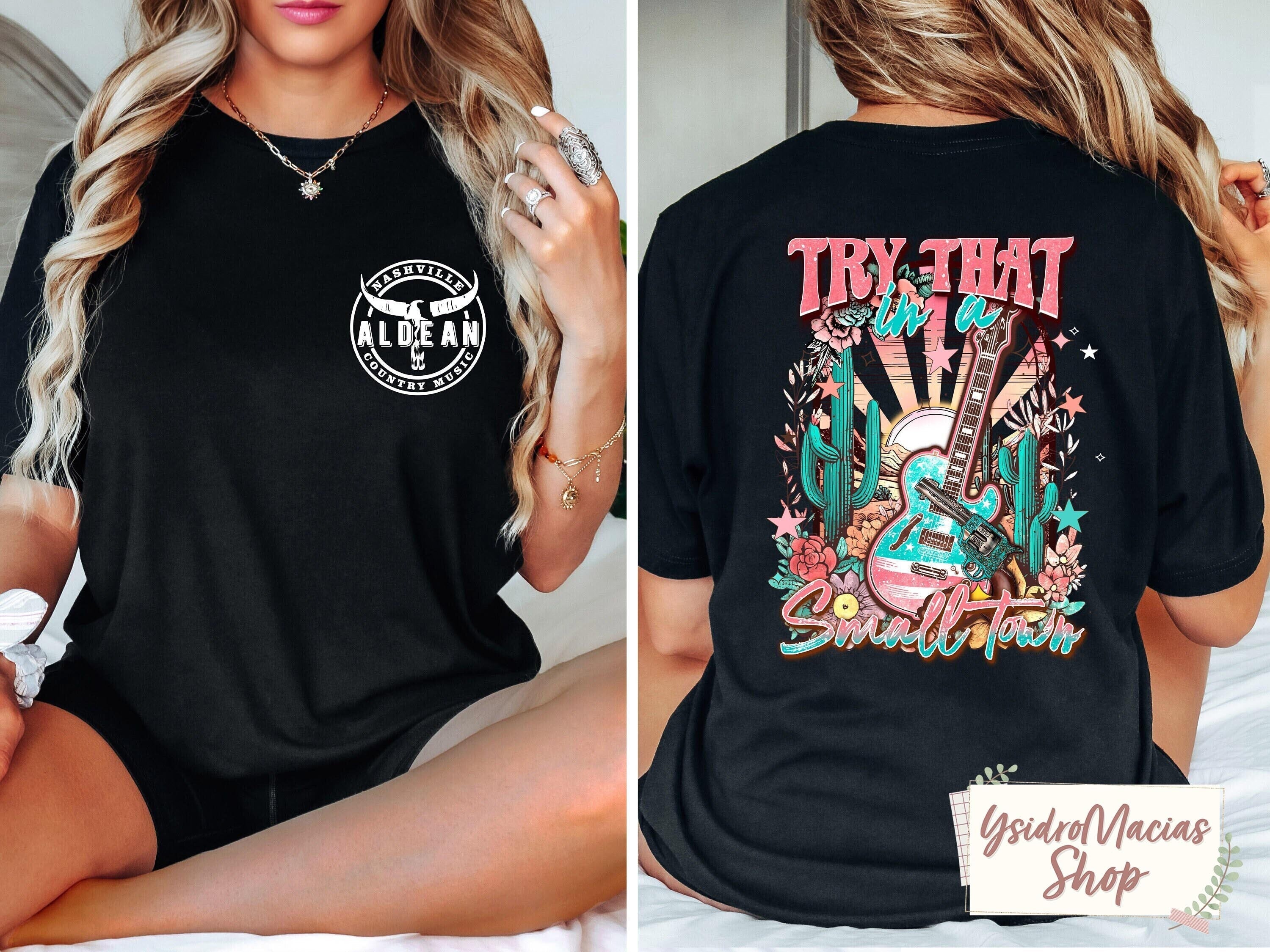 Try That In A Small Town Shirt, Jason Aldean Shirt, American Flag Shirt, Country Music Shirt