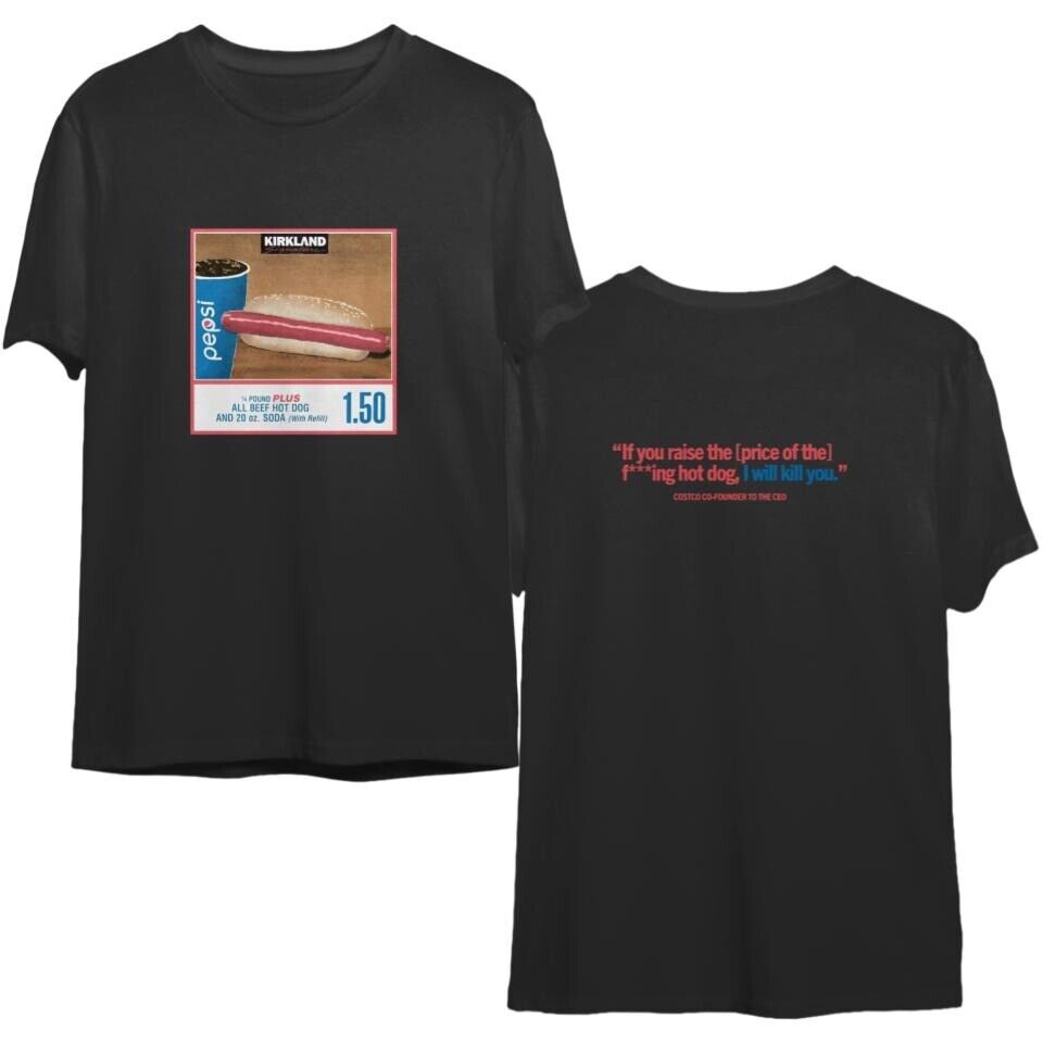 1.50 Costco Hot Dog & Soda Combo With Quote Shirt