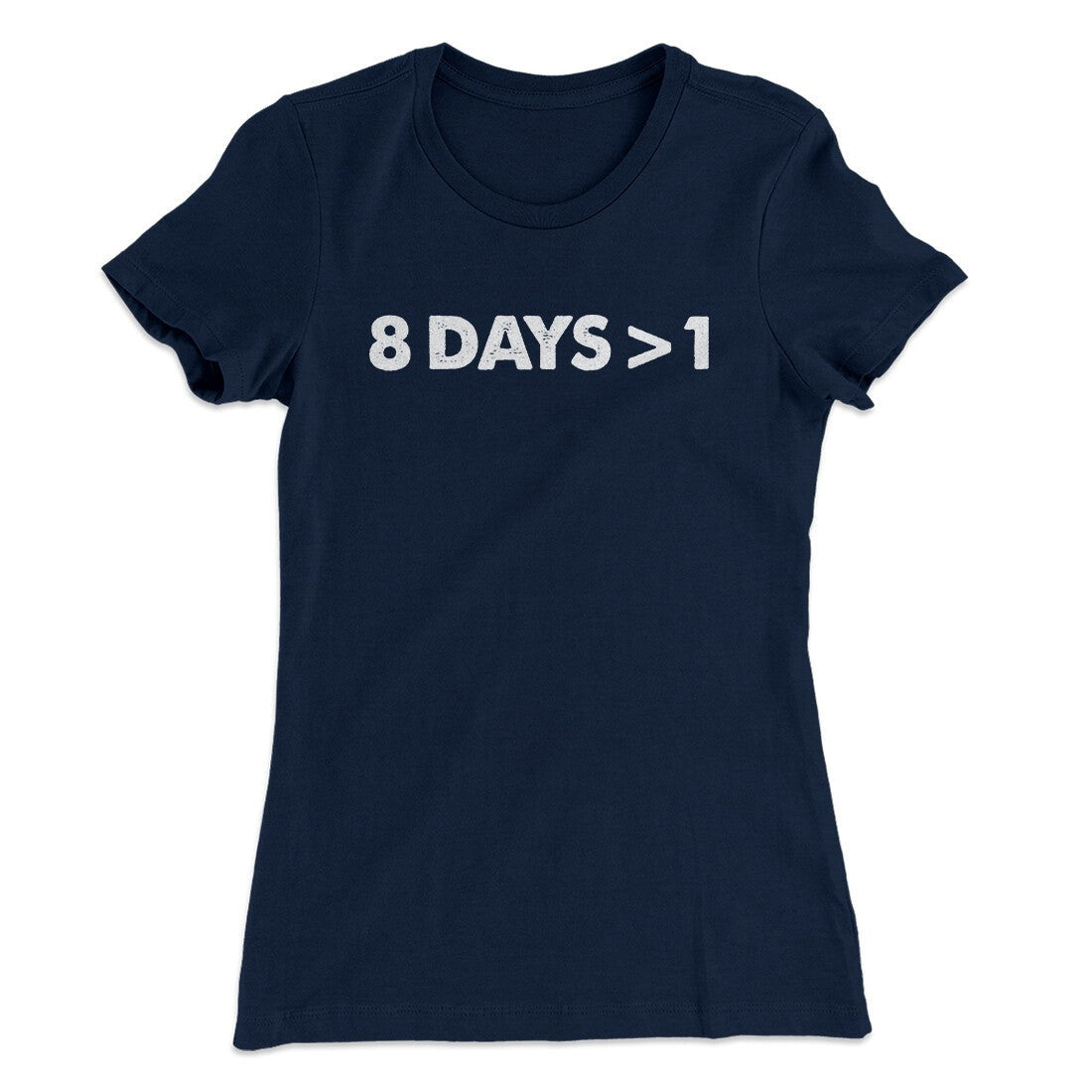 8 Days > 1 Women's T-Shirt
