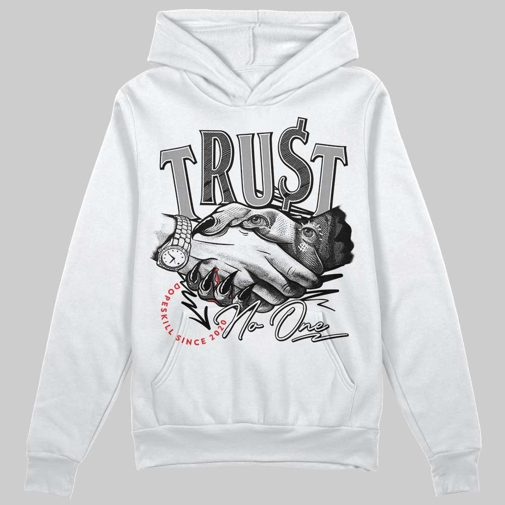85 Black White 1s DopeSkill Hoodie Sweatshirt Trust No One Graphic