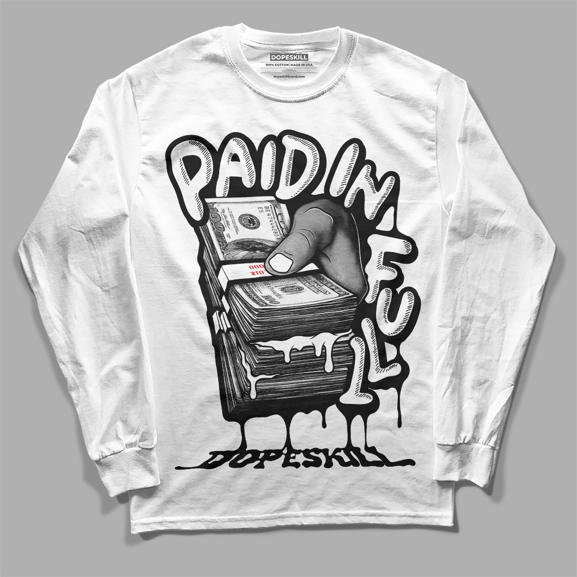 85 Black White 1s DopeSkill Long Sleeve T-Shirt Paid In Full Graphic