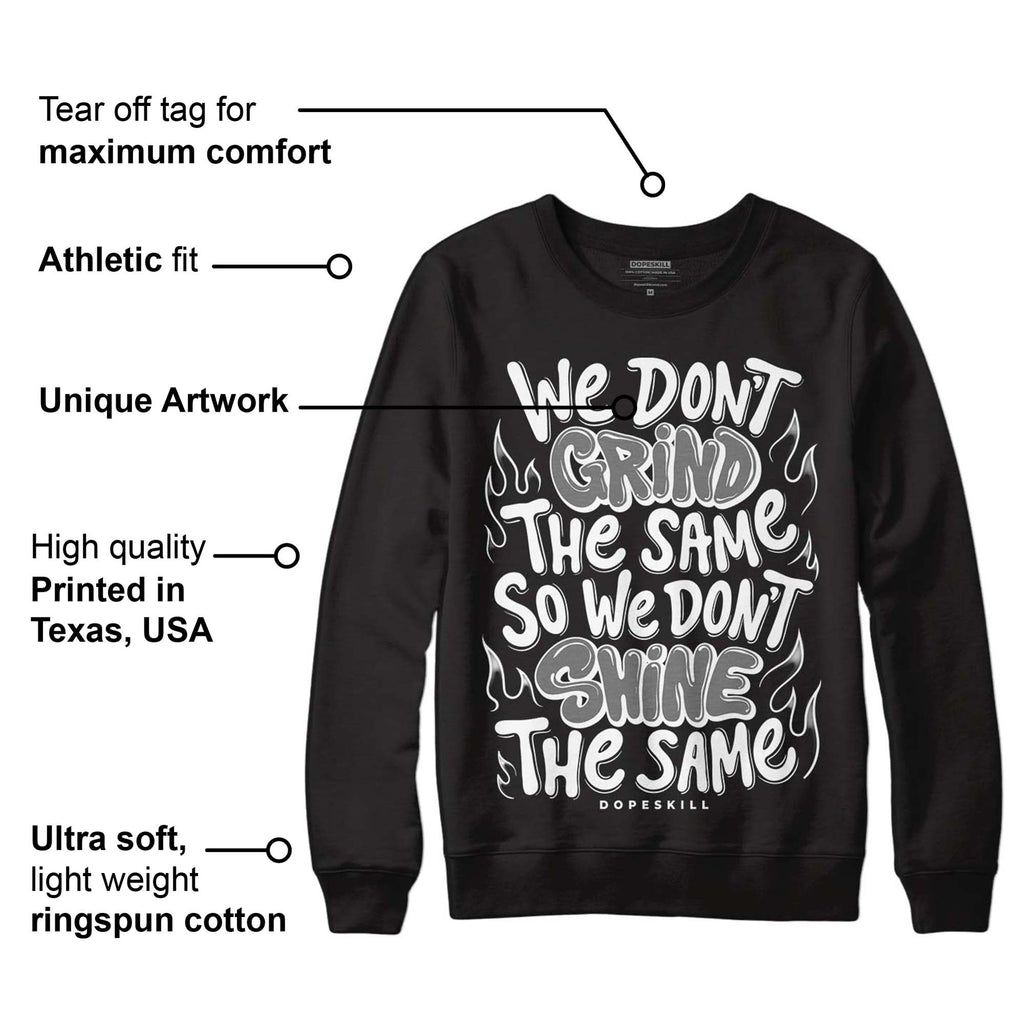 85 Black White 1s DopeSkill Sweatshirt Grind Shine Graphic