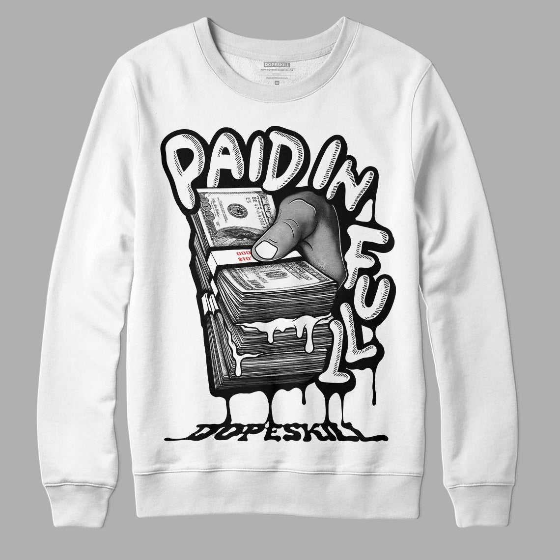 85 Black White 1s DopeSkill Sweatshirt Paid In Full Graphic