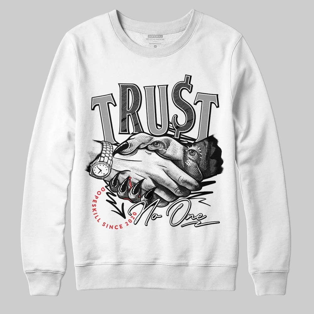 85 Black White 1s DopeSkill Sweatshirt Trust No One Graphic