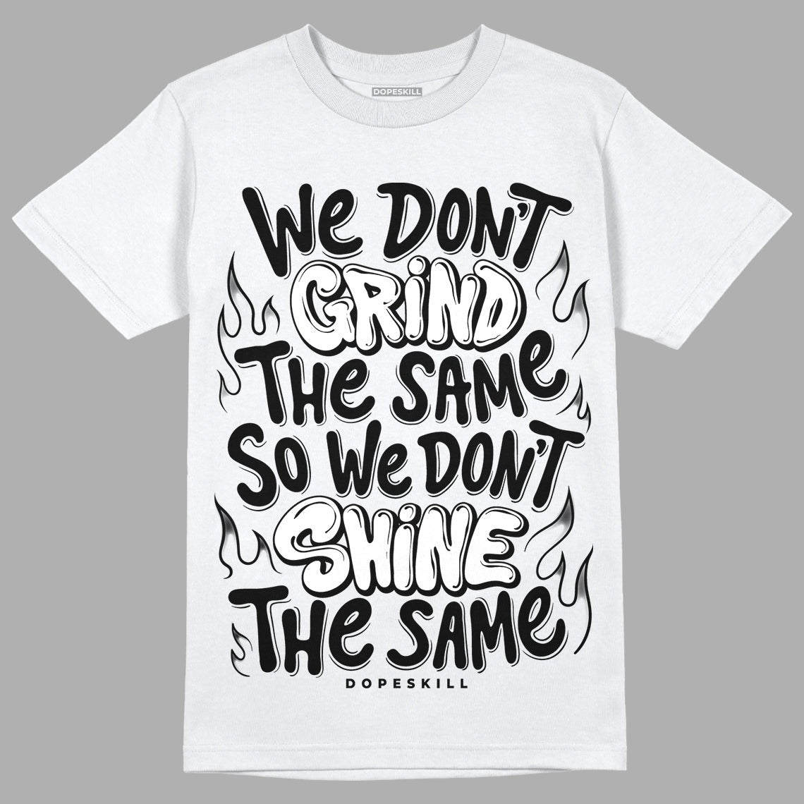 85 Black White 1s DopeSkill T-Shirt Grind Shine Graphic