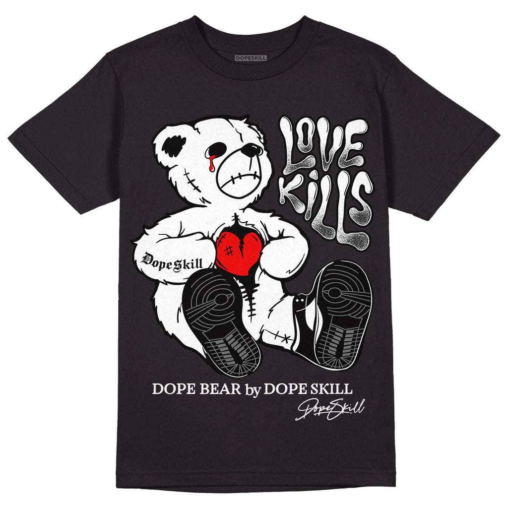 85 Black White 1s DopeSkill T-Shirt Love Kills Graphic