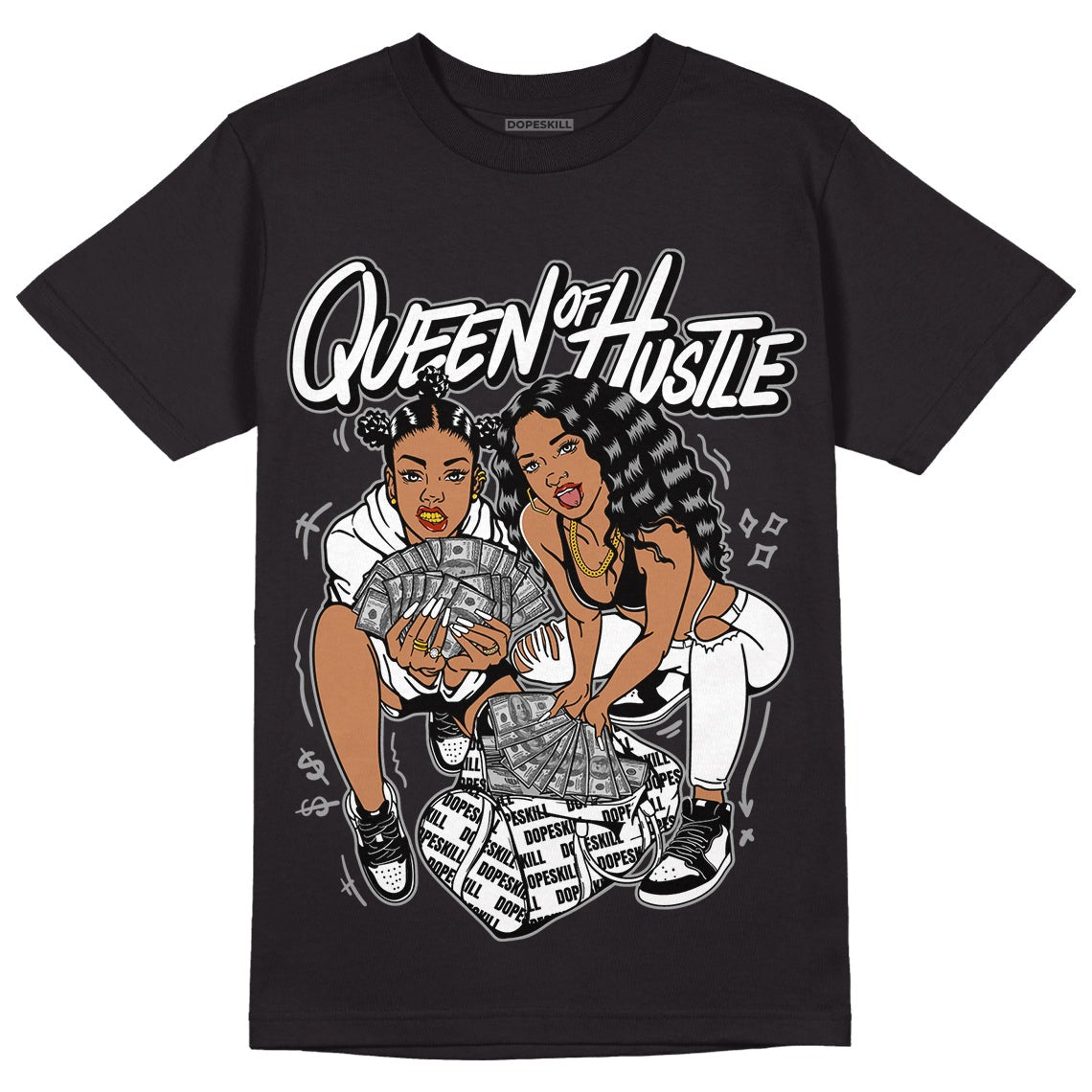 85 Black White 1s DopeSkill T-Shirt Queen Of Hustle Graphic