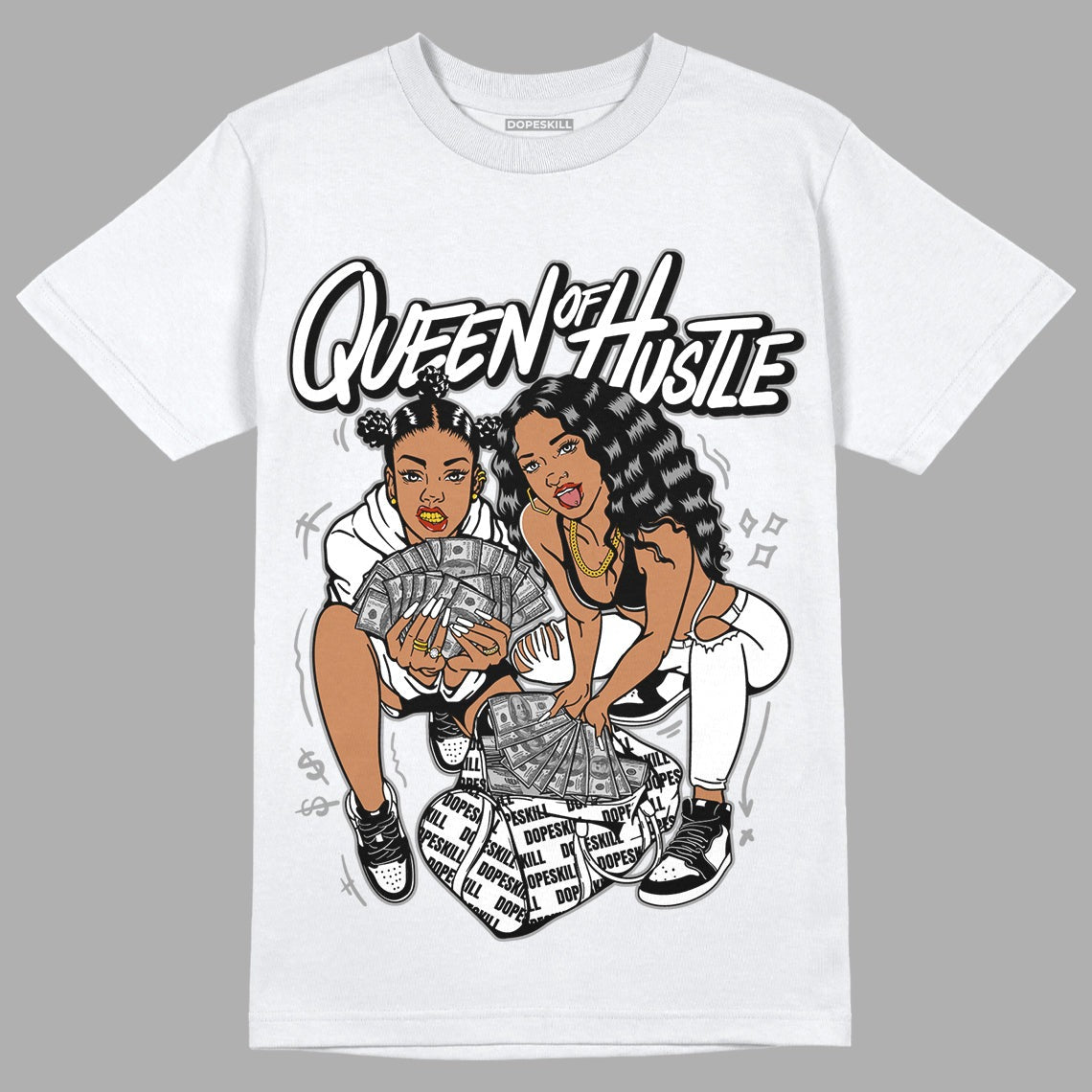 85 Black White 1s DopeSkill T-Shirt Queen Of Hustle Graphic
