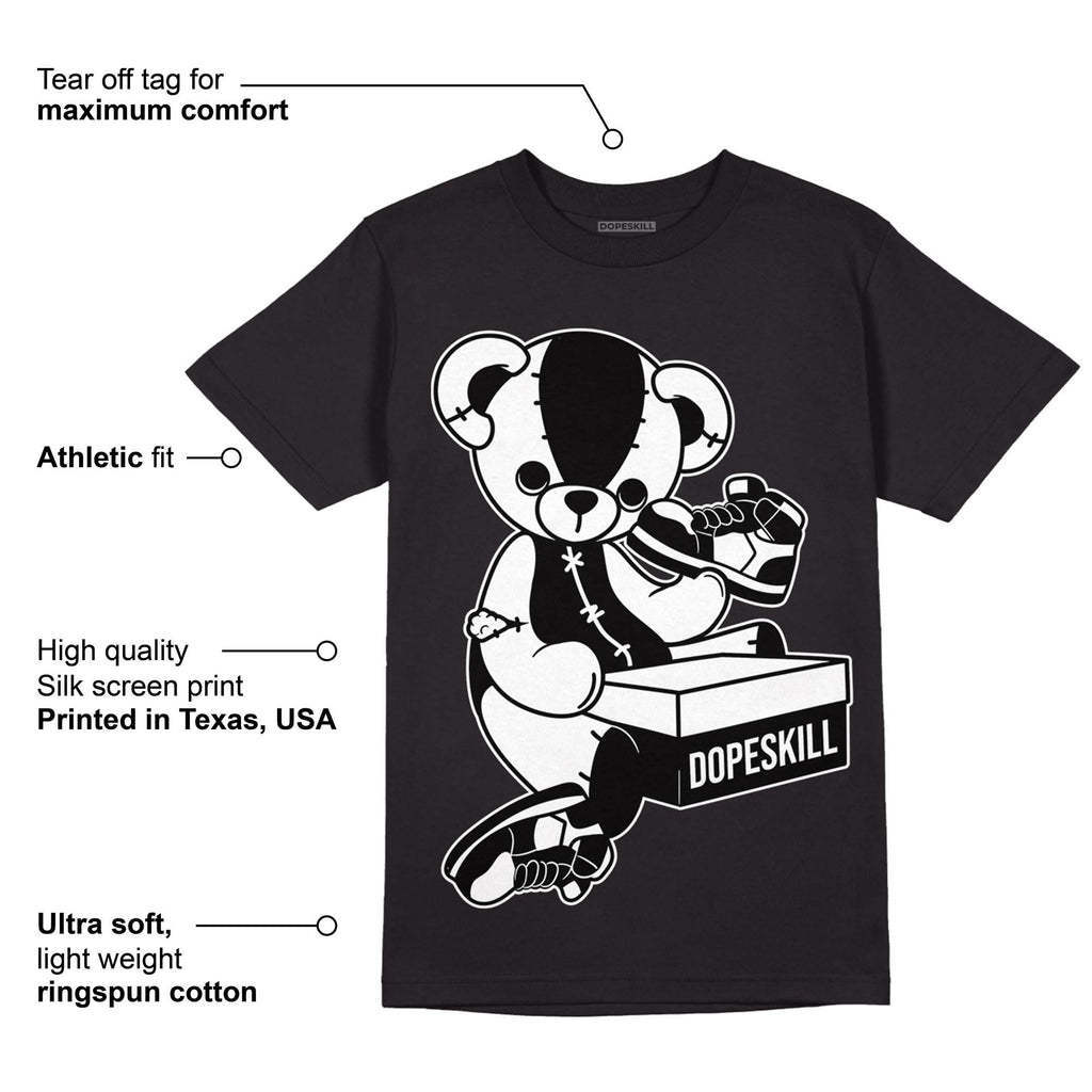 85 Black White 1s DopeSkill T-Shirt Sneakerhead BEAR Graphic