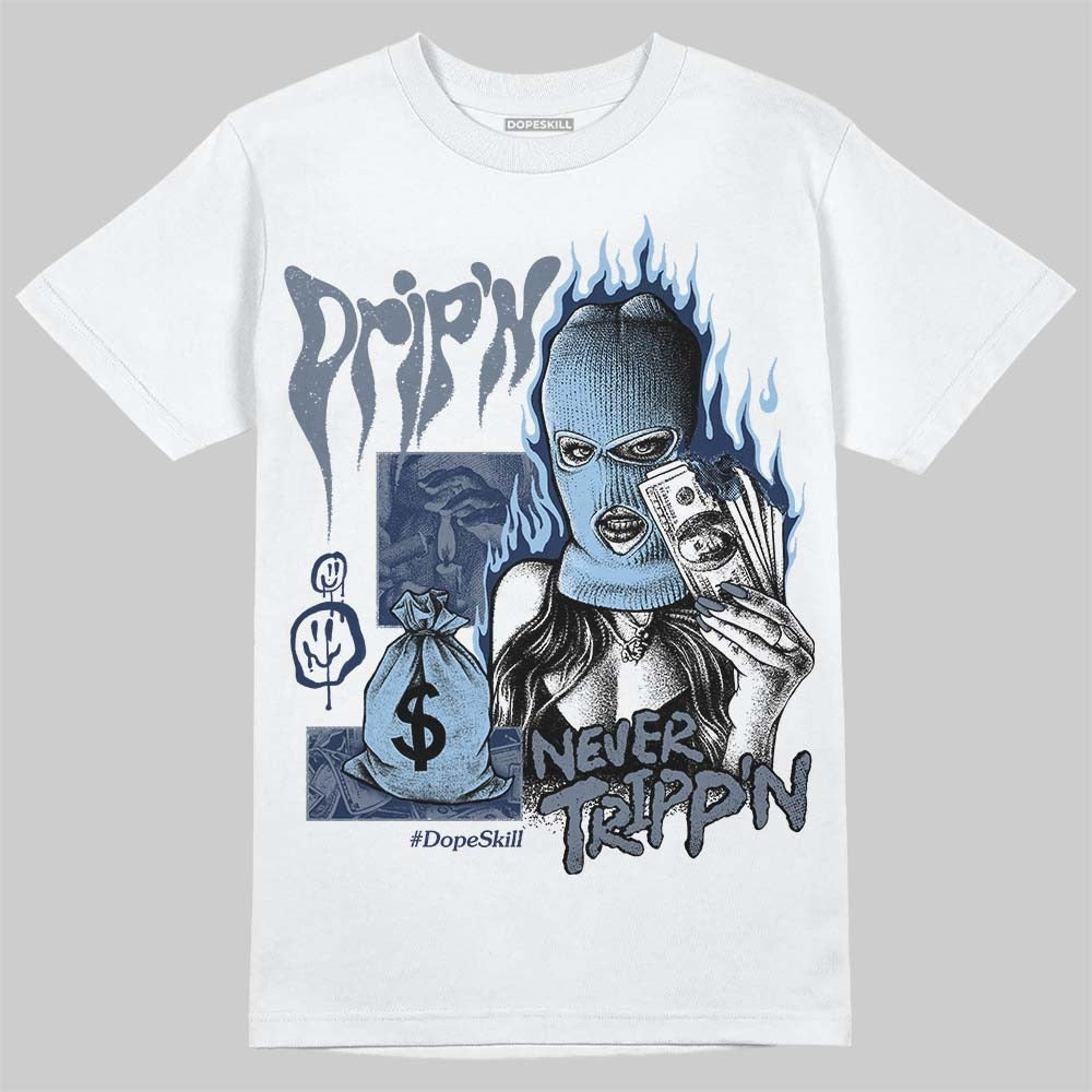 9060 Grey Day DopeSkill T-Shirt Drip'n Never Tripp'n Graphic