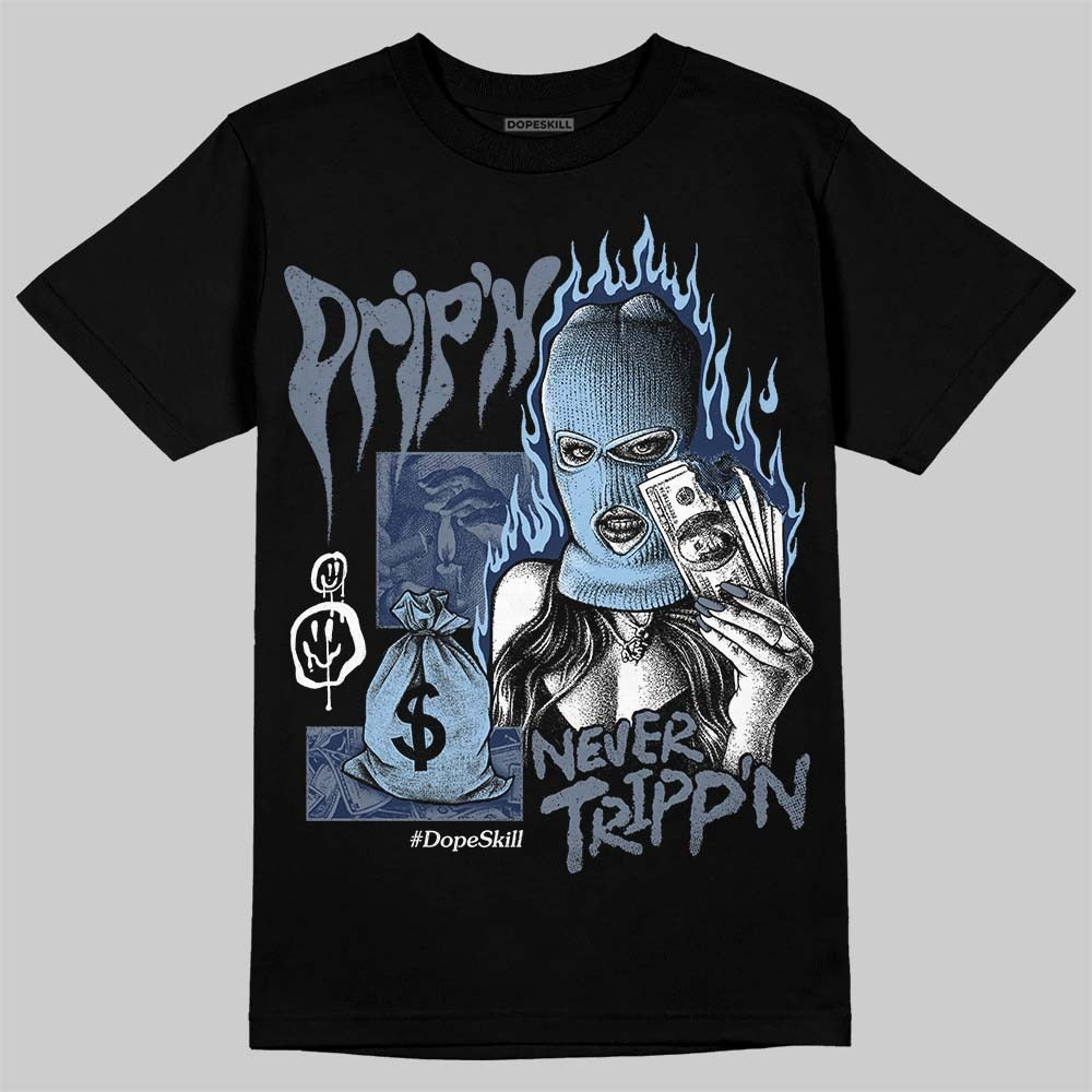 9060 Grey Day DopeSkill T-Shirt Drip'n Never Tripp'n Graphic