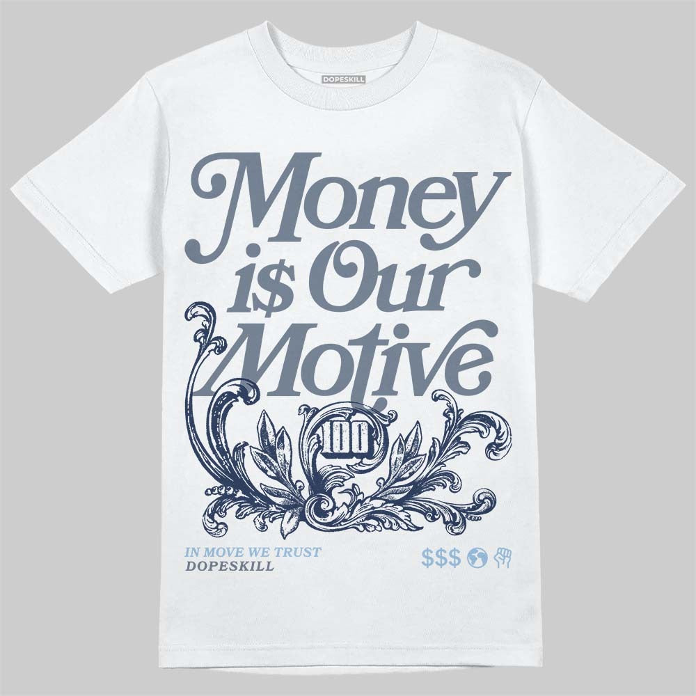 9060 Grey Day DopeSkill T-Shirt Money Is Our Motive Typo Graphic