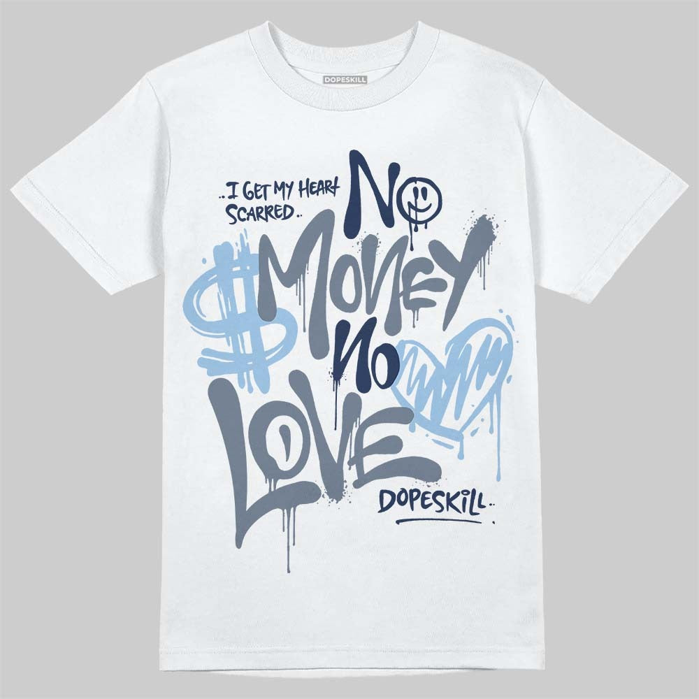 9060 Grey Day DopeSkill T-Shirt No Money No Love Typo Graphic