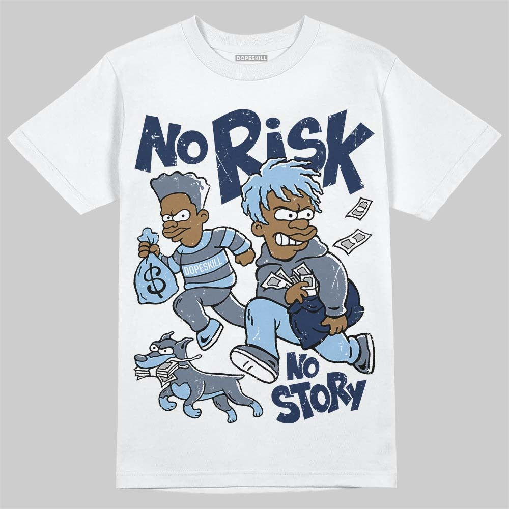 9060 Grey Day DopeSkill T-Shirt No Risk No Story Graphic