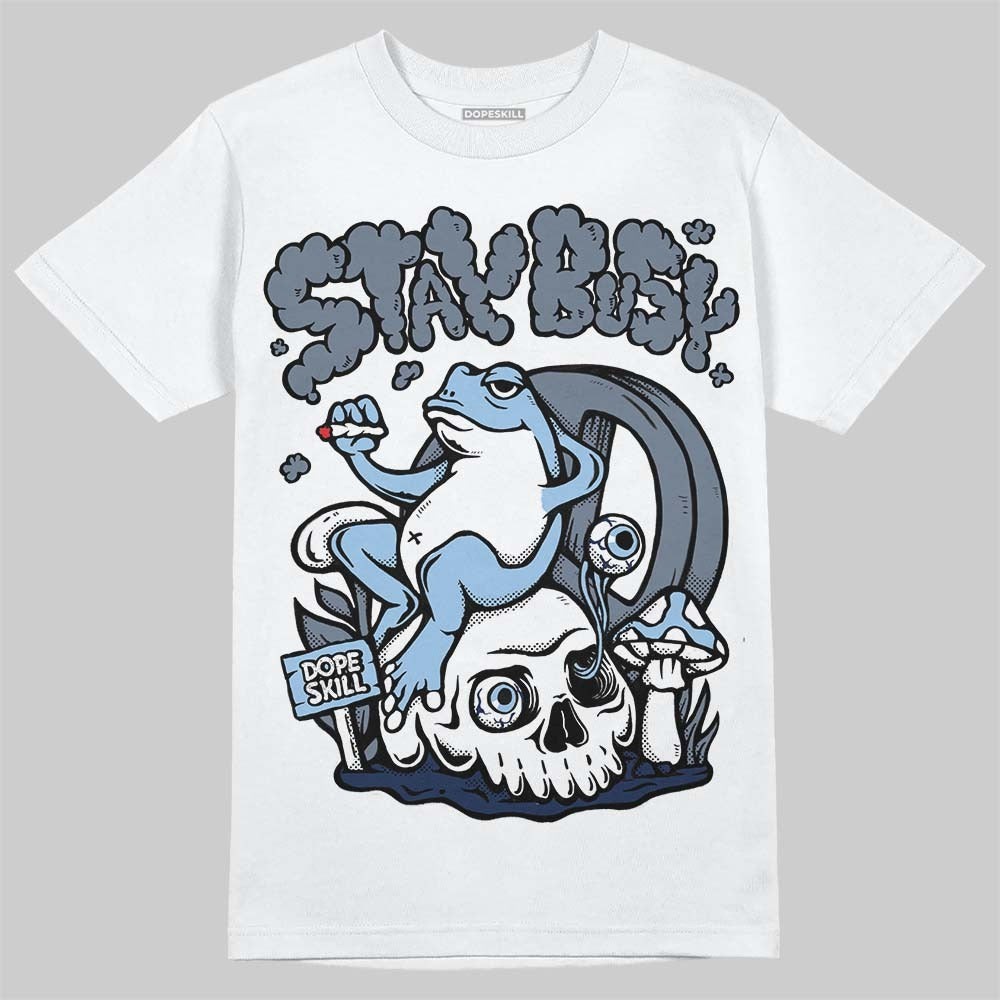9060 Grey Day DopeSkill T-Shirt Stay Busy Graphic