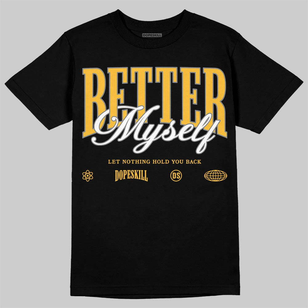 9060 Varsity Gold DopeSkill T-Shirt Better Myself Graphic