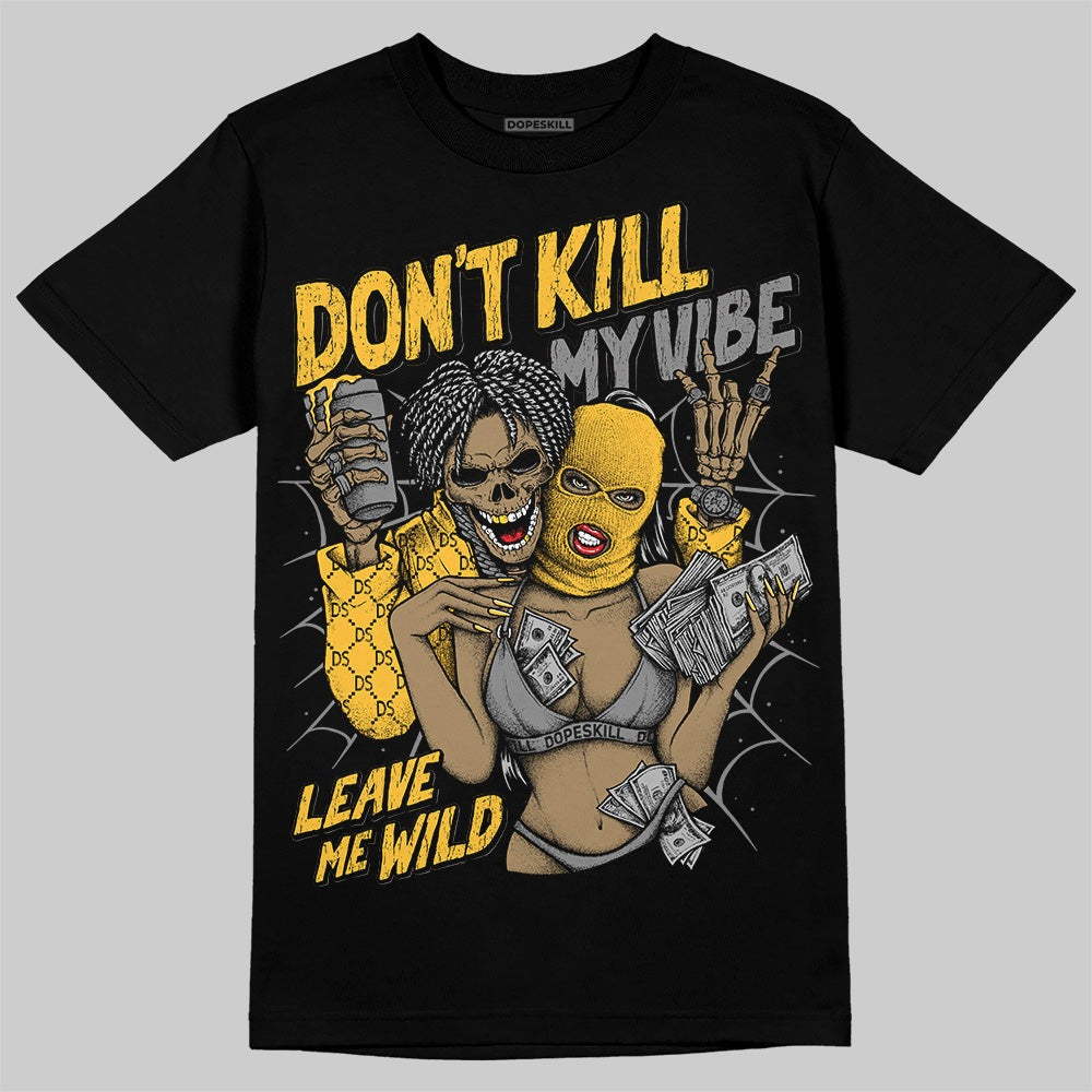 9060 Varsity Gold DopeSkill T-Shirt Don't Kill My Vibe Graphic
