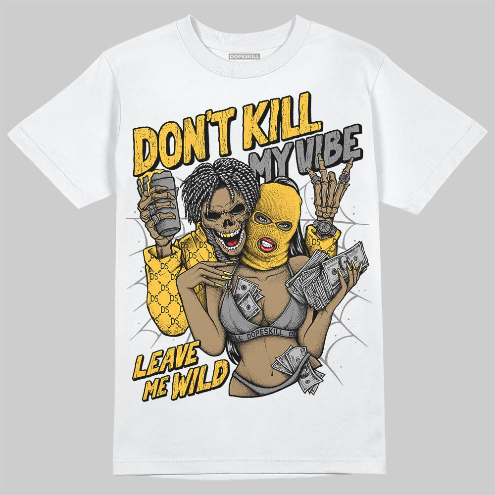 9060 Varsity Gold DopeSkill T-Shirt Don't Kill My Vibe Graphic