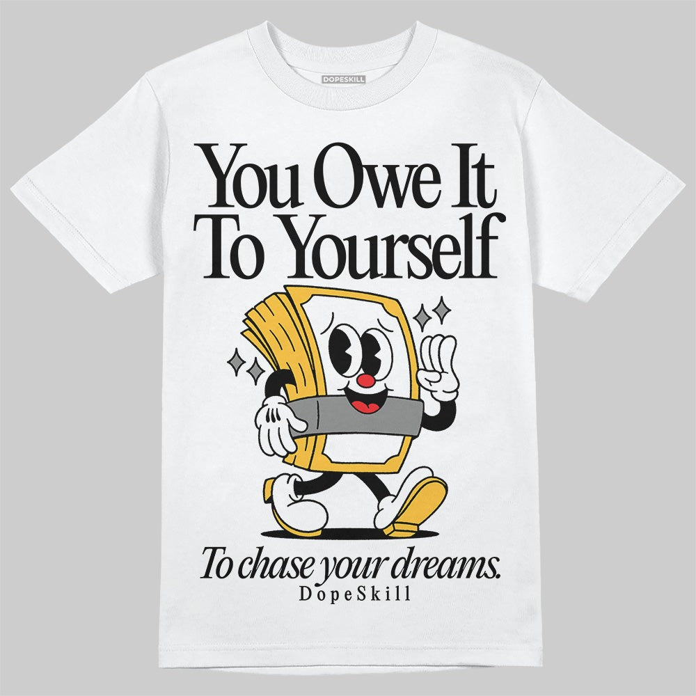 9060 Varsity Gold DopeSkill T-Shirt Owe It To Yourself Graphic