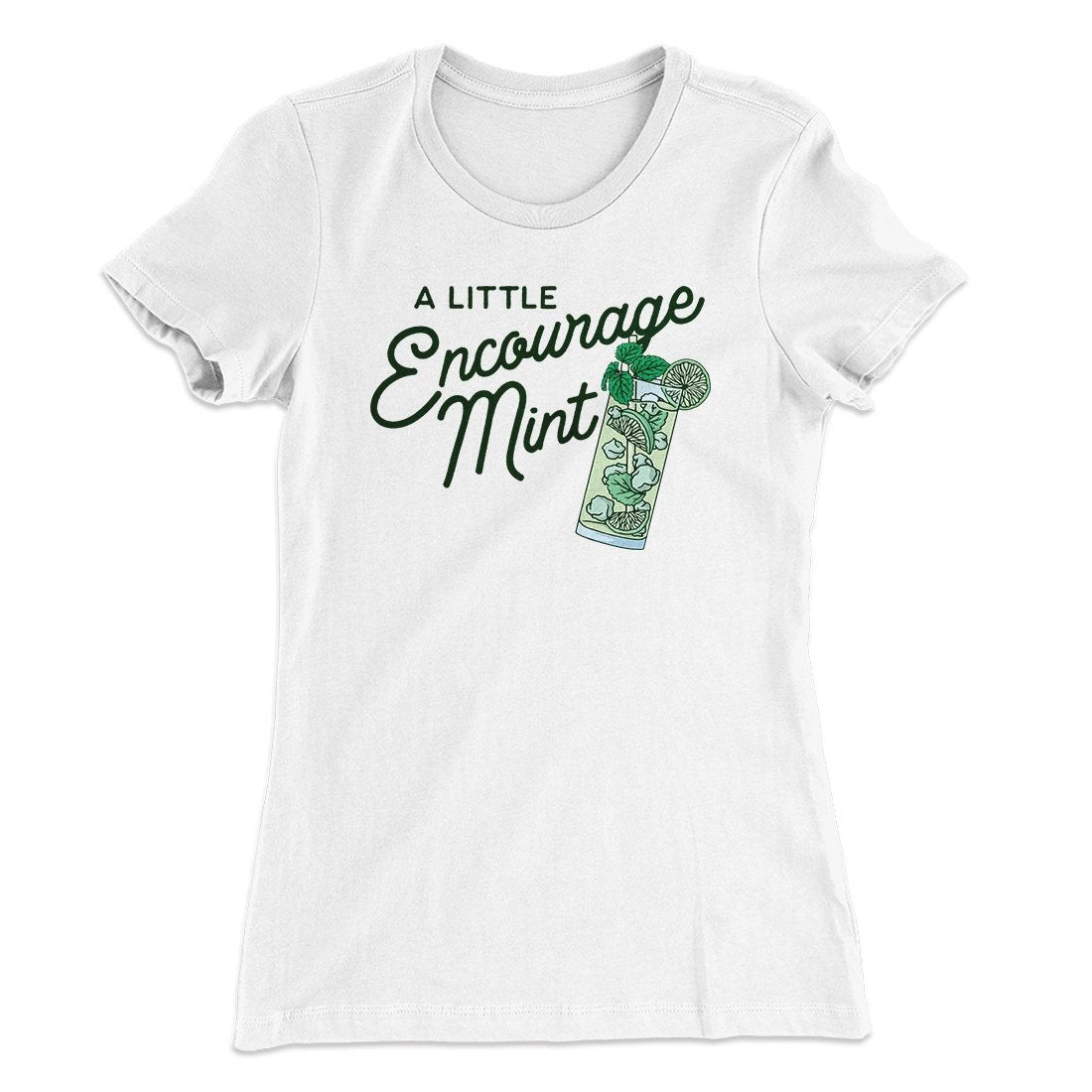 A Little Encourage-Mint Women's T-Shirt