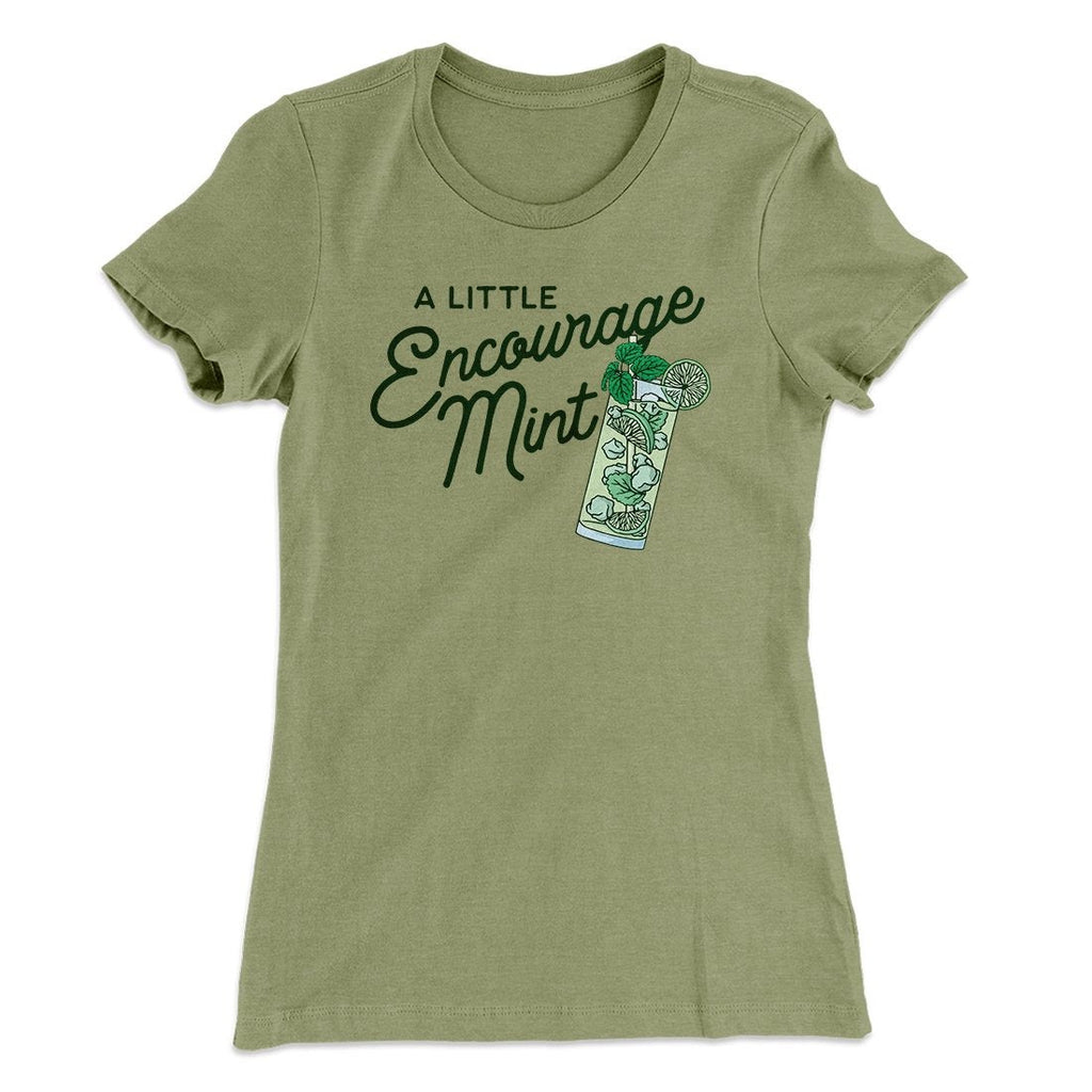 A Little Encourage-Mint Women's T-Shirt