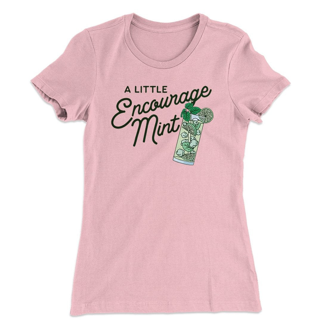 A Little Encourage-Mint Women's T-Shirt