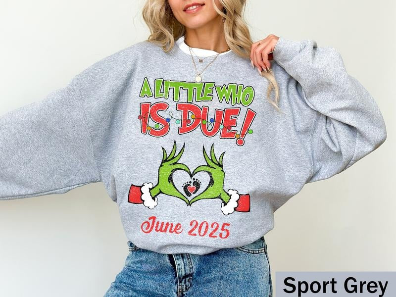 A Little Who Is Due Sweatshirt, Grichmas Pregnancy Announcement Sweatshirt, Baby Reveal Christmas Shirt, Christmas Expecting Tee