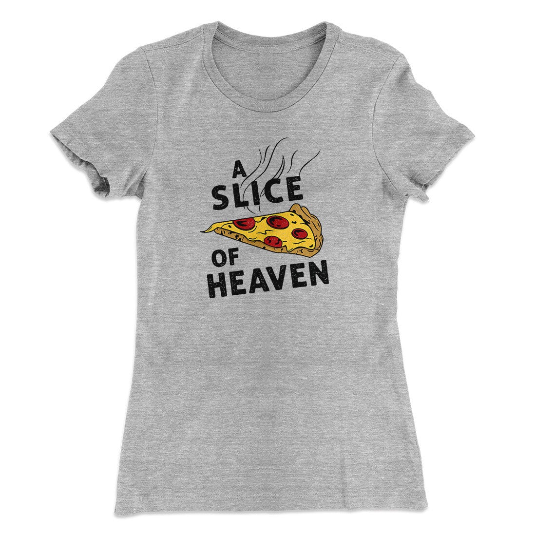 A Slice Of Heaven Women's T-Shirt