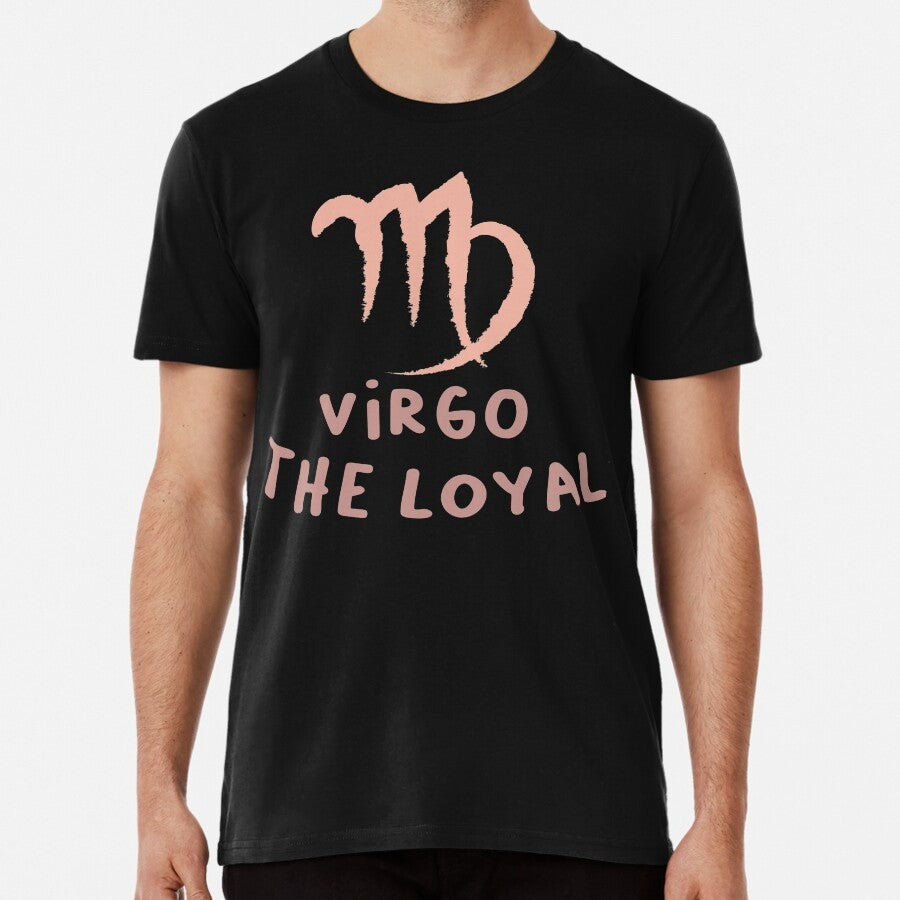 A Zodiac Sign Test VIRGO THE LOYAL Premium T-Shirt