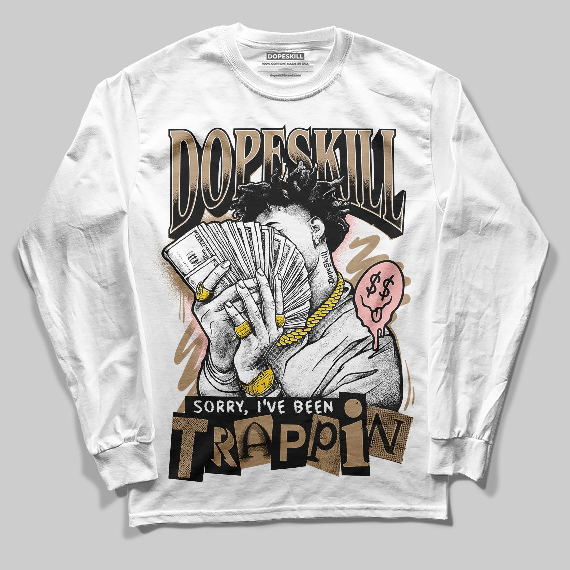 AIR FORCE 1 LINEN DopeSkill Long Sleeve T-Shirt Sorry I've Been Trappin Graphic
