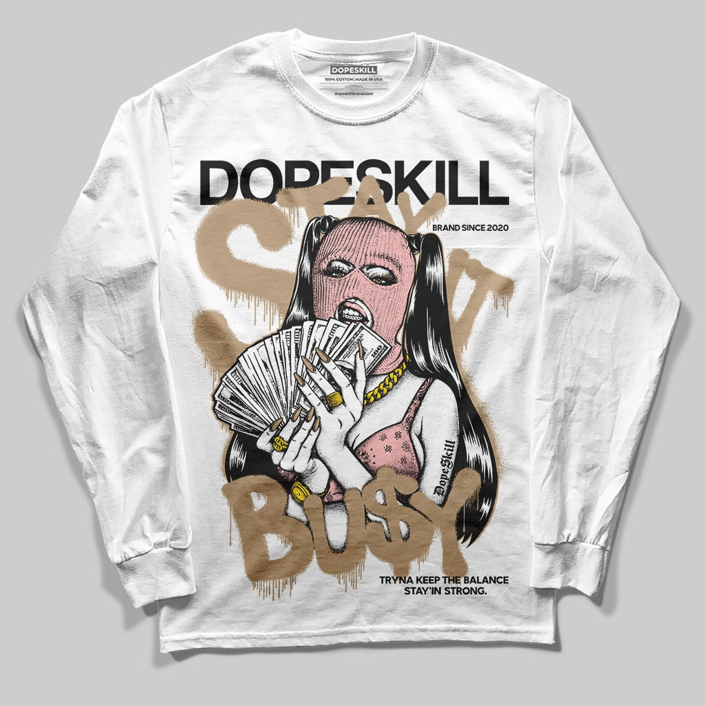 AIR FORCE 1 LINEN DopeSkill Long Sleeve T-Shirt Stay It Busy Graphic