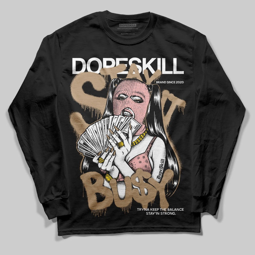 AIR FORCE 1 LINEN DopeSkill Long Sleeve T-Shirt Stay It Busy Graphic