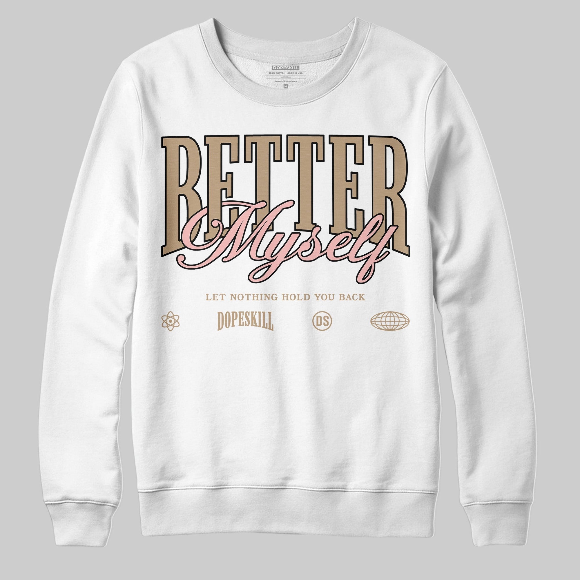 AIR FORCE 1 LINEN DopeSkill Sweatshirt Better Myself Graphic