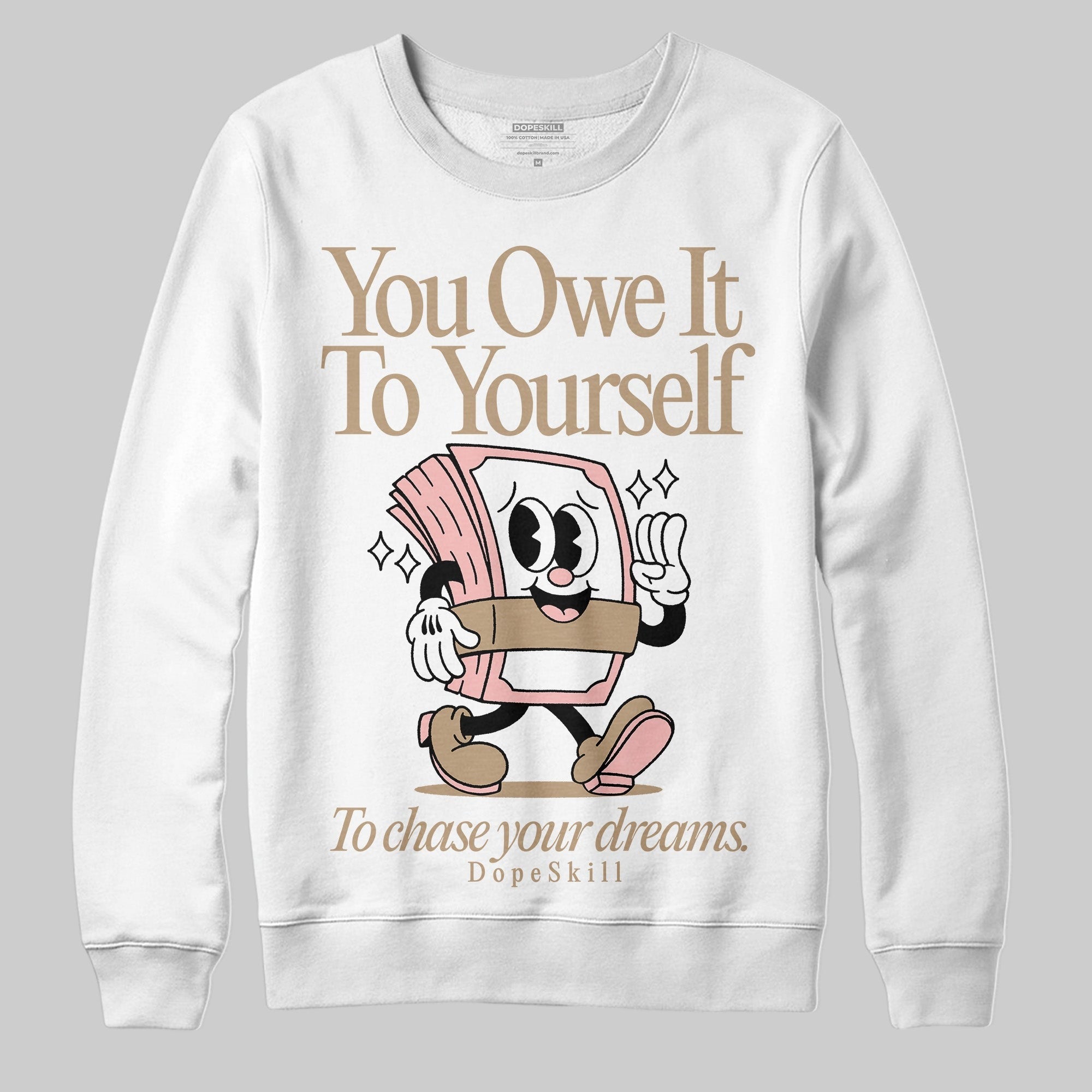 AIR FORCE 1 LINEN DopeSkill Sweatshirt Owe It To Yourself Graphic