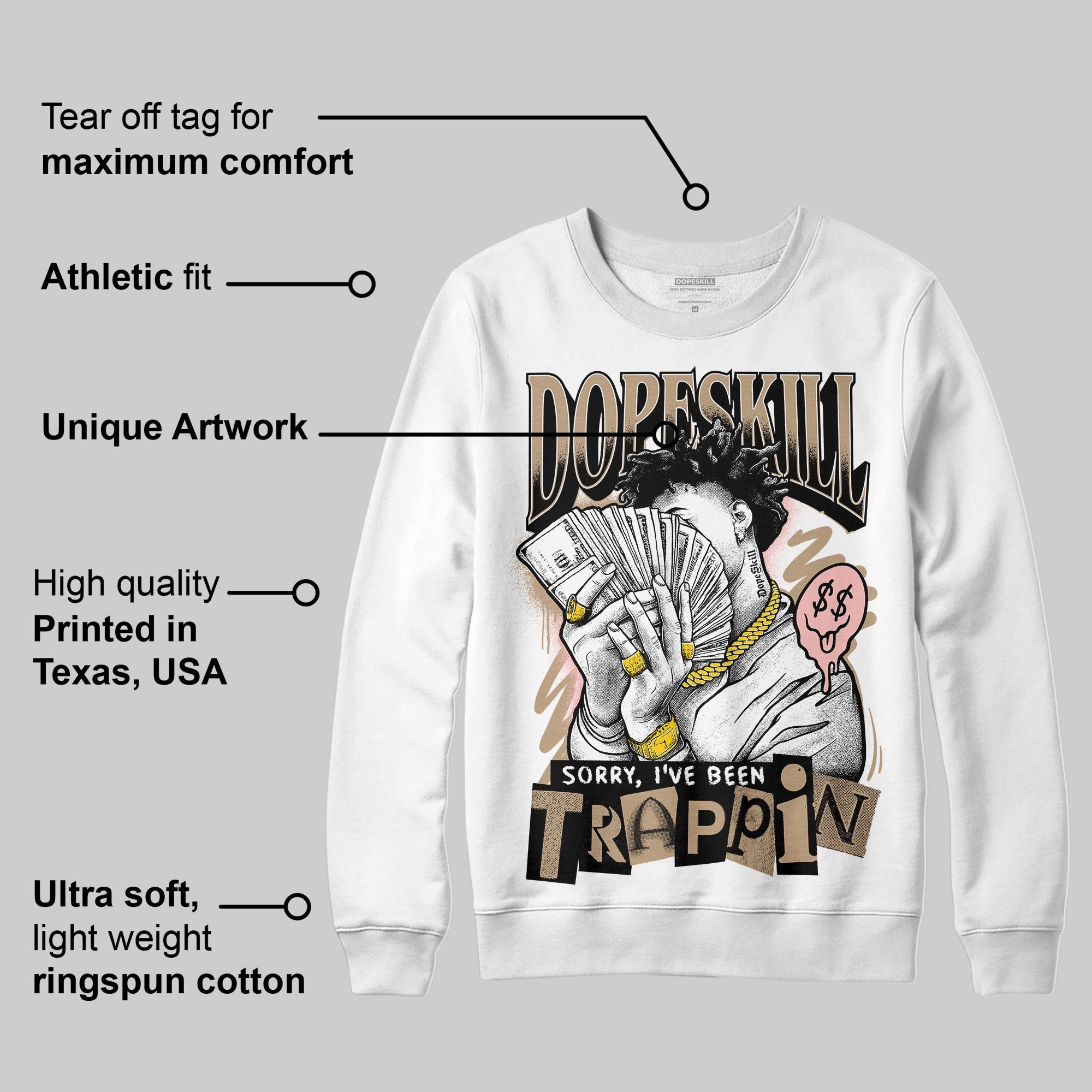 AIR FORCE 1 LINEN DopeSkill Sweatshirt Sorry I've Been Trappin Graphic
