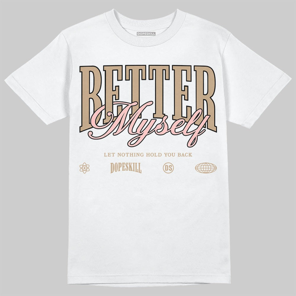 AIR FORCE 1 LINEN DopeSkill T-Shirt Better Myself Graphic