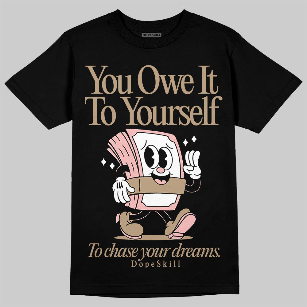 AIR FORCE 1 LINEN DopeSkill T-Shirt Owe It To Yourself Graphic