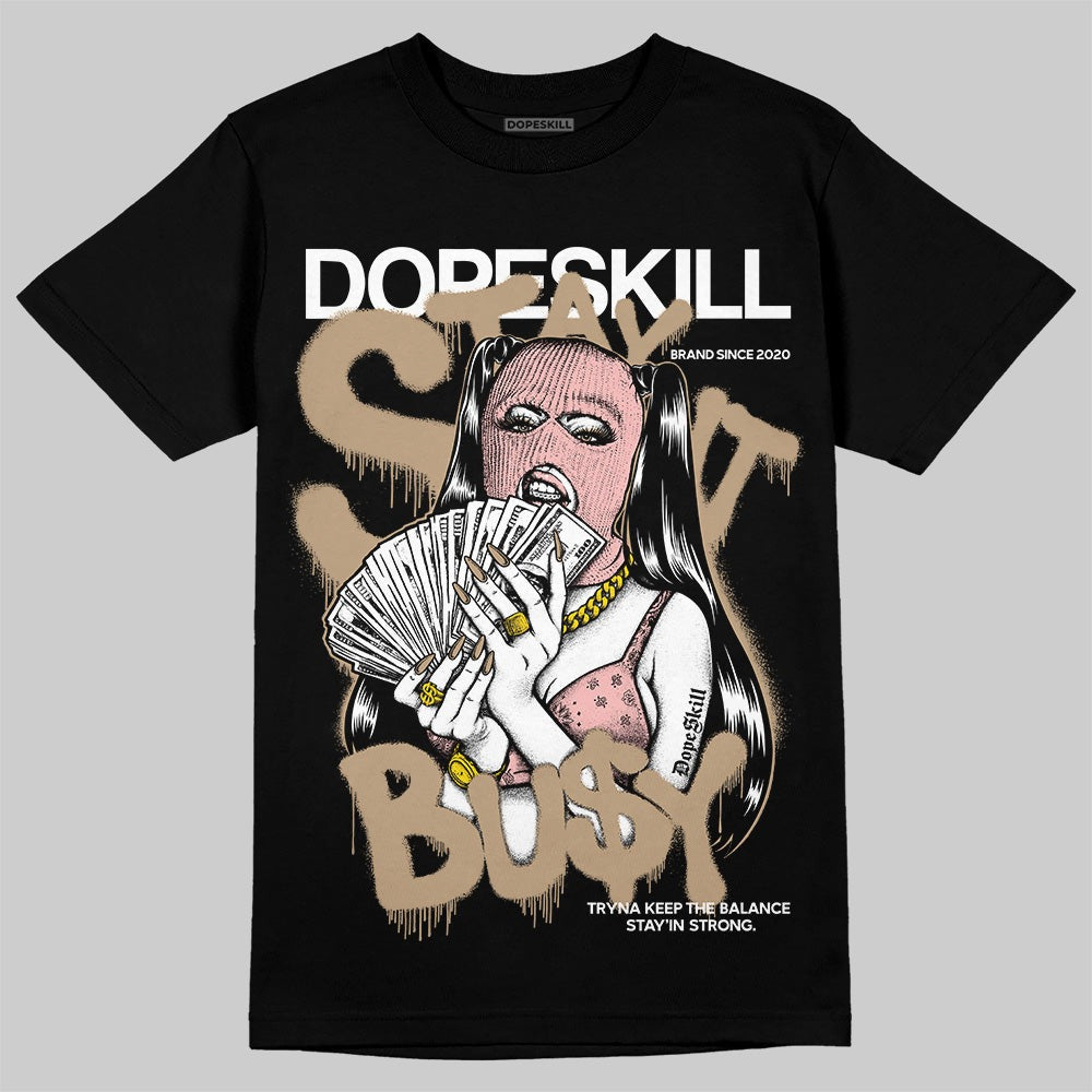 AIR FORCE 1 LINEN DopeSkill T-Shirt Stay It Busy Graphic