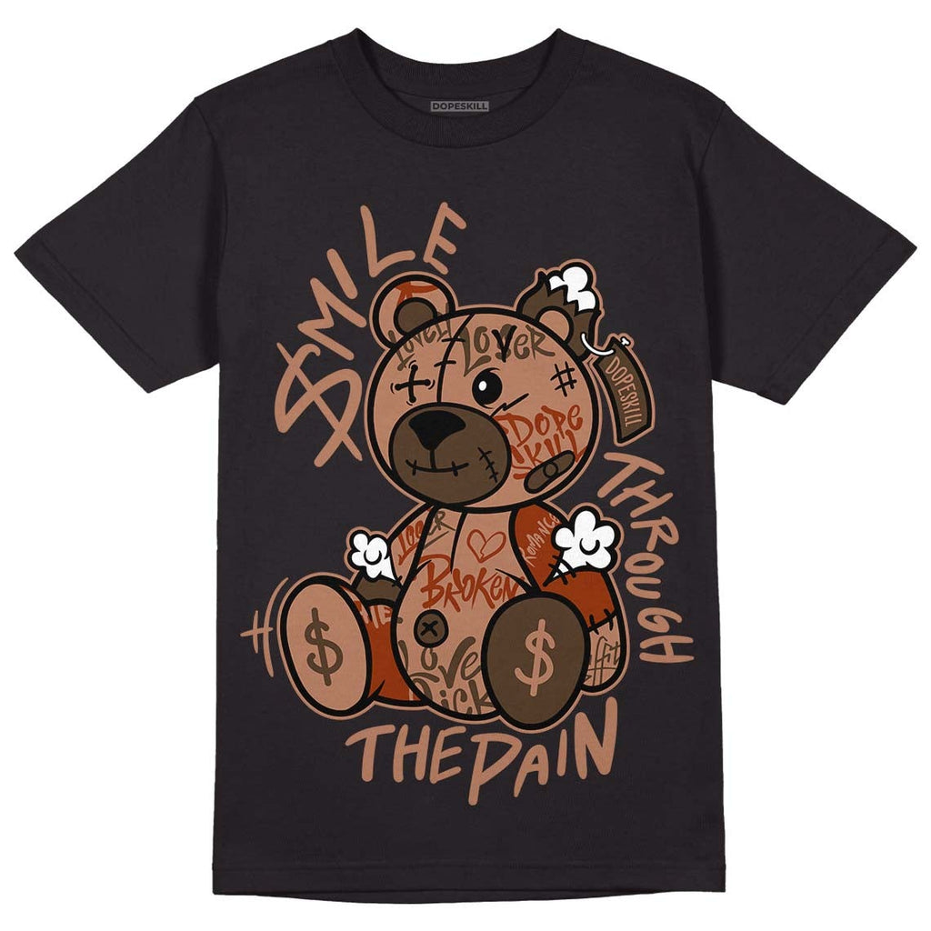 AJ 1 Mid Dark Chocolate DopeSkill T-Shirt Smile Through The Pain Graphic