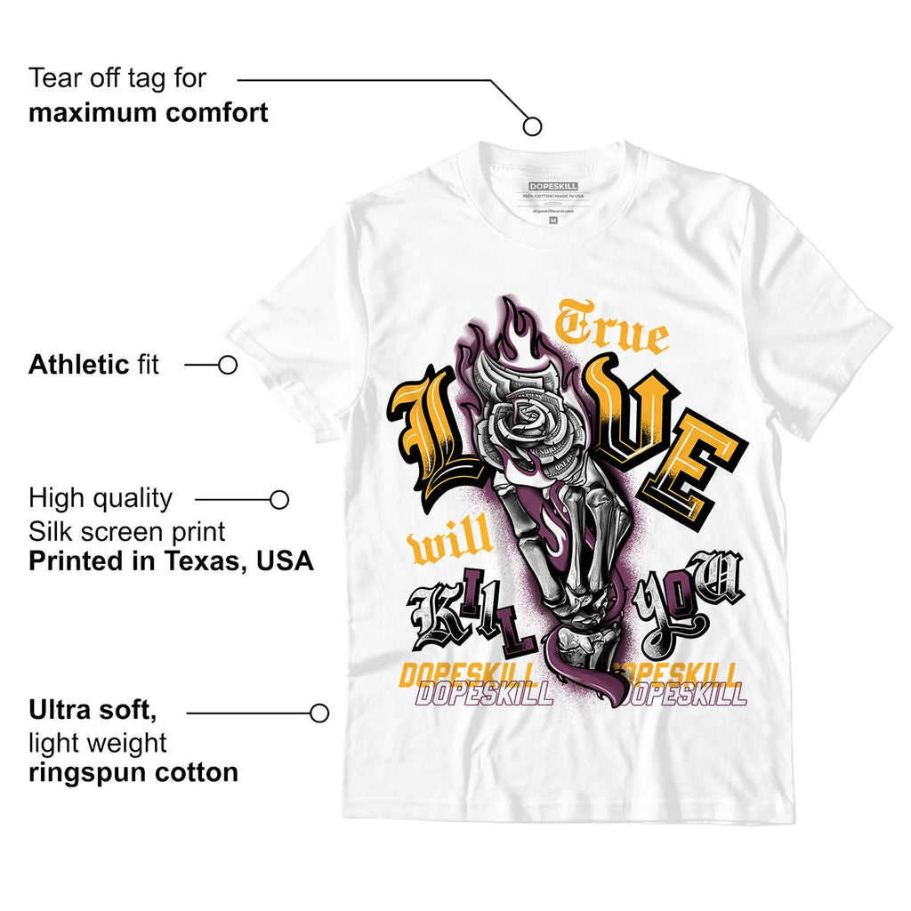 AJ 1 Retro High OG Brotherhood DopeSkill T-Shirt True Love Will Kill You Graphic