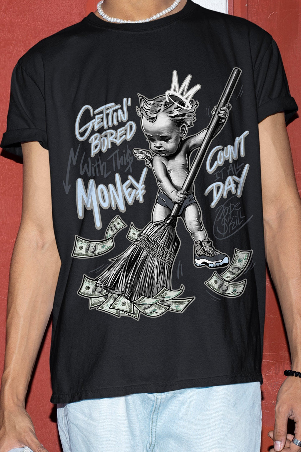 AJ 11 Cool Grey DopeSkill T-Shirt Gettin Bored With This Money Graphic