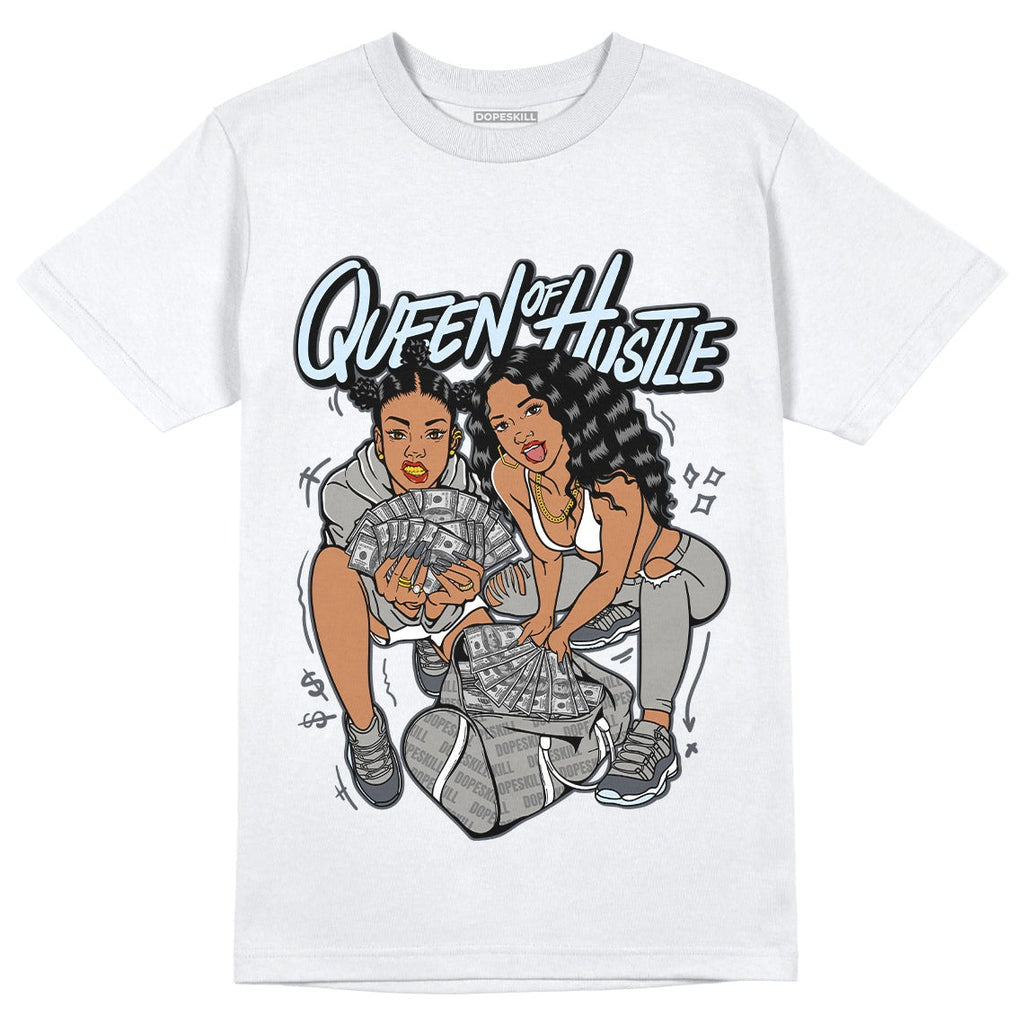 AJ 11 Cool Grey DopeSkill T-Shirt Queen Of Hustle Graphic